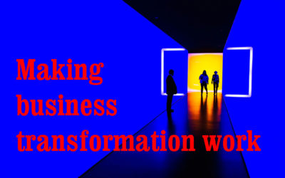Making Business Transformation Work