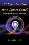 101 Executive Uses for a Square Camel - book cover